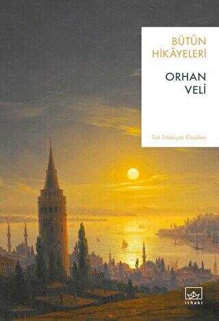 Orhan Veli - Bütün Hikayeleri - Öykü Kitapları | Avrupa Kitabevi