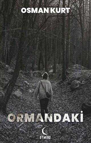 Ormandaki - Roman | Avrupa Kitabevi