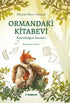 Ormandaki Kitabevi: Köstebeğin Anıları - Roman | Avrupa Kitabevi