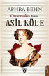 Oroonoko Yada Asil Köle - Roman | Avrupa Kitabevi