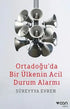 Ortadoğu`da Bir Ülkenin Acil Durum Alarmı - Roman | Avrupa Kitabevi