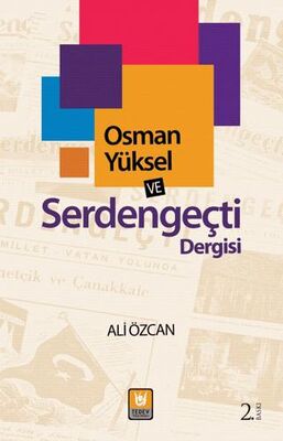 Osman Yüksel ve Serdengeçti Dergisi - Denemeler | Avrupa Kitabevi