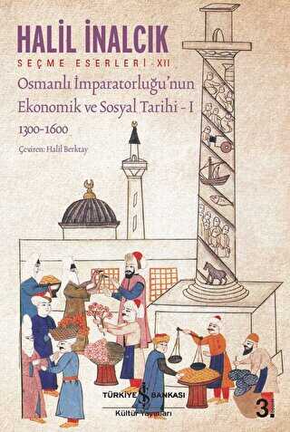 Osmanlı İmparatorluğu’nun Ekonomik ve Sosyal Tarihi - 1 - Tarih Araştırma ve İnceleme Kitapları | Avrupa Kitabevi