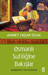 Osmanlı Sufiliğine Bakışlar -  | Avrupa Kitabevi