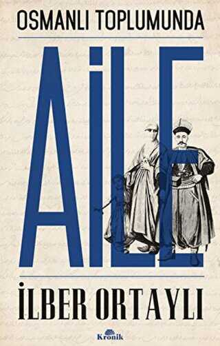 Osmanlı Toplumunda Aile - Osmanlı Tarihi Kitapları | Avrupa Kitabevi