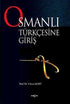 Osmanlı Türkçesine Giriş - Eleştiri İnceleme ve Kuram Kitapları | Avrupa Kitabevi