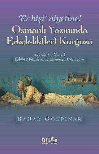 Osmanlı Yazınında Erkek-LikLer Kurgusu - Araştıma ve İnceleme Kitapları | Avrupa Kitabevi