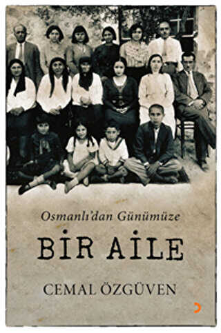 Osmanlı`dan Günümüze Bir Aile - Anlatı Kitapları | Avrupa Kitabevi
