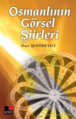 Osmanlının Görsel Şiirleri - Türk Edebiyatı Romanları | Avrupa Kitabevi