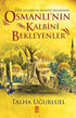 Osmanlı`nın Kalbini Bekleyenler - Tarih Araştırma ve İnceleme Kitapları | Avrupa Kitabevi