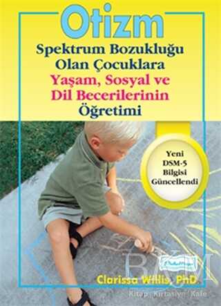 Otizm Spektrum Bozukluğu Olan Çocuklara Yaşam ve Sosyal Dil Becerilerinin Öğretimi - Kişisel Gelişim Kitapları | Avrupa Kitabevi