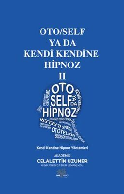 Oto-Self ya da Kendi Kendine Hipnoz II - Kişisel Gelişim Kitapları | Avrupa Kitabevi