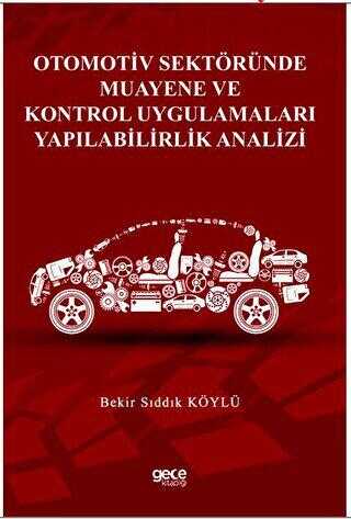 Otomotiv Sektöründe Muayene ve Kontrol Uygulamaları Yapılabilirlik Analizi - Genel İnsan Ve Toplum Kitapları | Avrupa Kitabevi