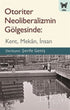 Otoriter Neoliberalizmin Gölgesinde - Sosyoloji Araştırma ve İnceleme Kitapları | Avrupa Kitabevi