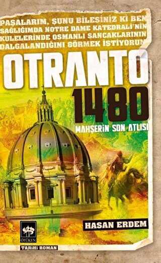 Otranto 1480 - Mahşerin Son Atlısı - Tarihi Romanlar | Avrupa Kitabevi