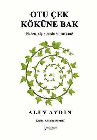 Otu Çek Köküne Bak - Roman | Avrupa Kitabevi