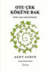 Otu Çek Köküne Bak - Roman | Avrupa Kitabevi