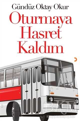 Oturmaya Hasret Kaldım - Denemeler | Avrupa Kitabevi