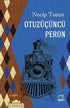 Otuzüçüncü Peron - Öykü Kitapları | Avrupa Kitabevi