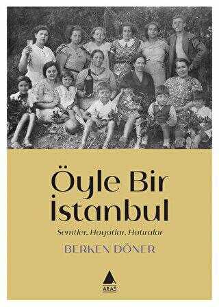 Öyle Bir İstanbul - Anı Mektup ve Günlük Kitapları | Avrupa Kitabevi
