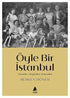 Öyle Bir İstanbul - Anı Mektup ve Günlük Kitapları | Avrupa Kitabevi