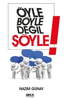 Öyle Böyle Değil Şöyle - Denemeler | Avrupa Kitabevi