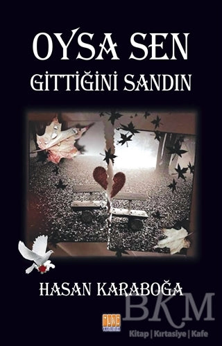 Oysa Sen Gittiğini Sandın - Şiir Kitapları | Avrupa Kitabevi