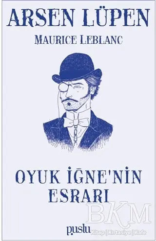 Oyuk İğne’nin Esrarı - Arsen Lüpen - Klasik Romanlar ve Kitapları | Avrupa Kitabevi