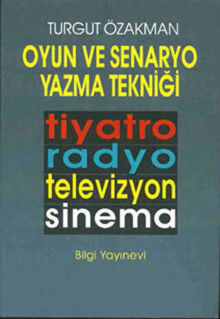 Oyun ve Senaryo Yazma Tekniği Tiyatro, Radyo, Televizyon, Sinema - Senaryo Kitapları | Avrupa Kitabevi