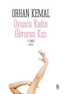 Oyuncu Kadın Gavurun Kızı - Türk Edebiyatı Romanları | Avrupa Kitabevi