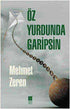 Öz Yurdunda Garipsin - Türk Edebiyatı Romanları | Avrupa Kitabevi