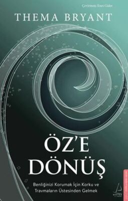 Öz`e Dönüş