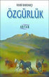 Özgürlük - Türk Edebiyatı Romanları | Avrupa Kitabevi