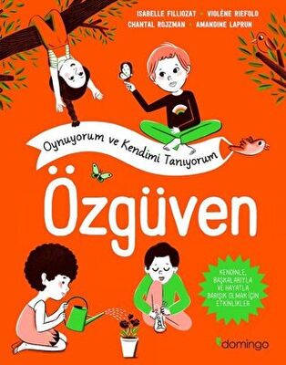 Özgüven - Oynuyorum ve Kendimi Tanıyorum -  | Avrupa Kitabevi
