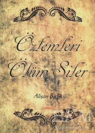 Özlemleri Ölüm Siler - Roman | Avrupa Kitabevi