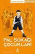 Pal Sokağı Çocukları - Roman | Avrupa Kitabevi