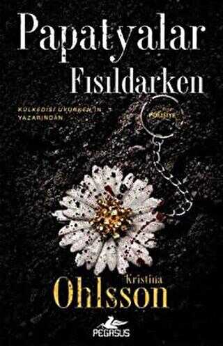 PAPATYALAR FISILDARKEN - Roman | Avrupa Kitabevi