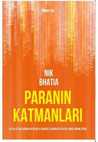 Paranın Katmanları: Altın ve Dolardan Bitcoin ve Merkez Bankası Dijital Para Birimlerine -  | Avrupa Kitabevi