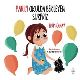 Parıl’ı Okulda Bekleyen Sürpriz - Hikayeler | Avrupa Kitabevi