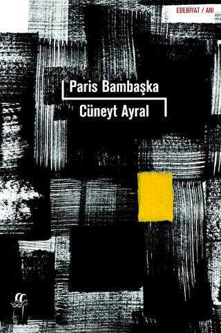 Paris Bambaşka - Anı Mektup ve Günlük Kitapları | Avrupa Kitabevi