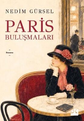 Paris Buluşmaları - Denemeler | Avrupa Kitabevi