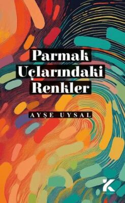 Parmak Uçlarındaki Renkler - Şiir Kitapları | Avrupa Kitabevi