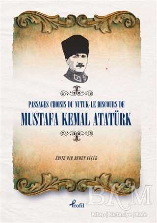 Passages Choisis du Nutuk - Le Discours de Mustafa Kemal Atatürk