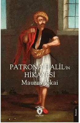 Patrona Halil’in Hikayesi - Roman | Avrupa Kitabevi