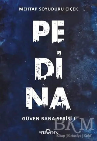 Pedina - Güven Bana Serisi 1 - Roman | Avrupa Kitabevi