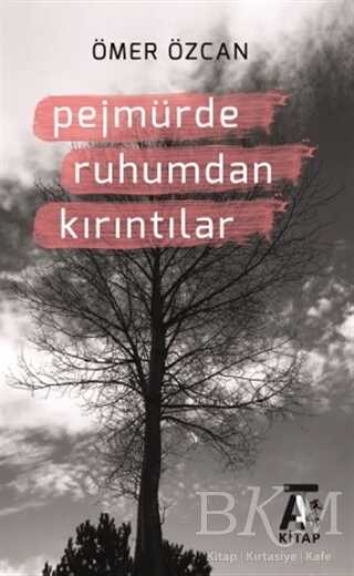 Pejmürde Ruhumdan Kırıntılar - Denemeler | Avrupa Kitabevi