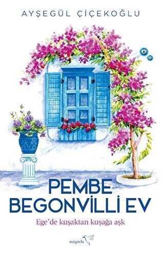 Pembe Begonvilli Ev - Roman | Avrupa Kitabevi