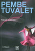 Pembe Tuvalet - Türk Edebiyatı Romanları | Avrupa Kitabevi