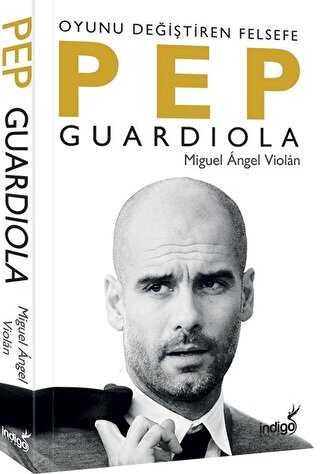Pep Guardiola: Oyunu Değiştiren Felsefe -  | Avrupa Kitabevi