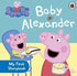 Peppa Pig: Baby Alexander - Yabancı Dilde Çocuk Kitapları | Avrupa Kitabevi